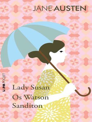 cover image of Lady Susan, Os Watson e Sanditon